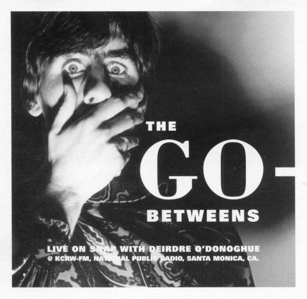 Go-Betweens - Live On Snap With Deirdre O'donoghue [CD] [Second Hand]