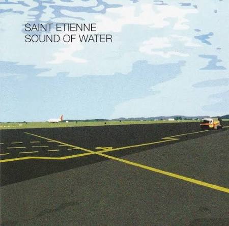Saint Etienne - Sound Of Water [CD] [Second Hand]