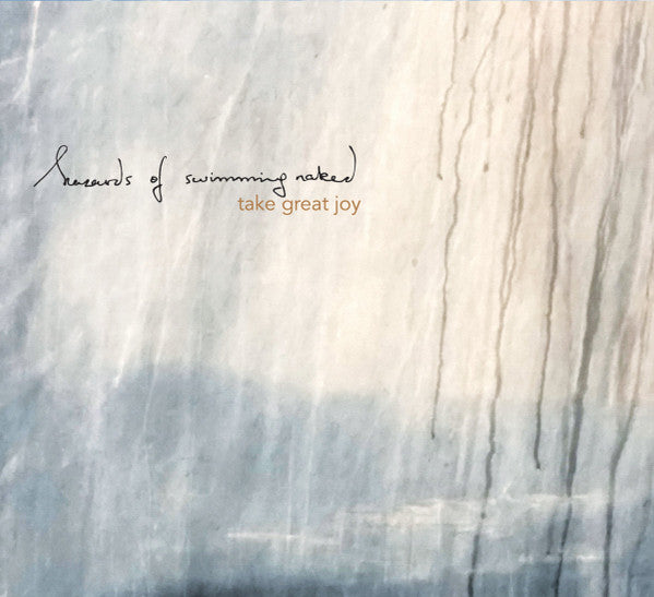 Hazards Of Swimming Naked - Take Great Joy [Vinyl]