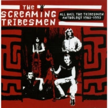 Screaming Tribesmen - All Hail The Tribesmen: Anthology [CD] [Second Hand]