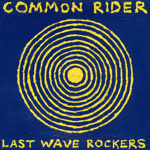 Common Rider - Last Wave Rockers [Vinyl]