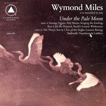 Miles, Wymond - Under The Pale Moon [Vinyl]