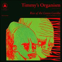 Timmy's Organism - Rise Of The Green Gorilla [Vinyl] [Second Hand]