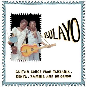 Various - Bulayo: Guitar Songs From Tanzania, [Vinyl]