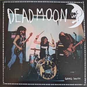 Dead Moon - Going South [Vinyl]