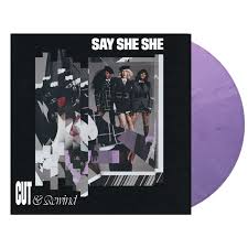 Say She She - Cut and Rewind [Vinyl]