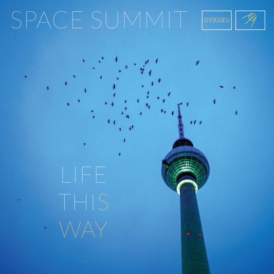 Space Summit - Life This Way [Vinyl]