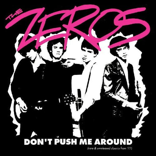 Zeros - Don't Push Me Around [Vinyl]