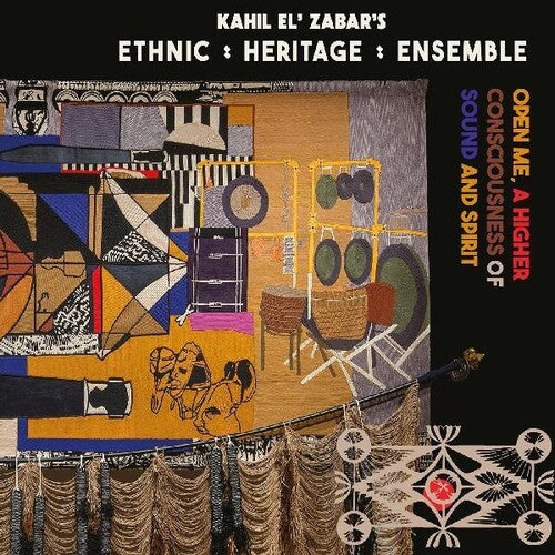 El' Zabar, Kahil Ethnic Heritage Ensembl - Open Me, A Higher Conciousness Of Sound [Vinyl]