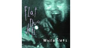 Flat Duo Jets - White Trees [Vinyl]