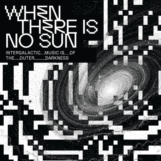 Various - When There Is No Sun: Intergalactic [CD]