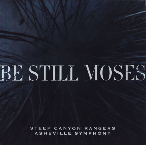 Steep Canyon Rangers - Be Still Moses [Vinyl]