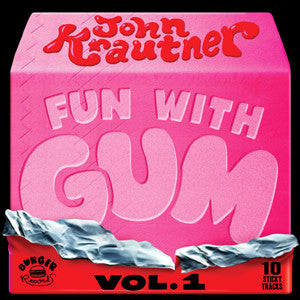 Krautner, John - Fun With Gum Vol 1 [Vinyl]