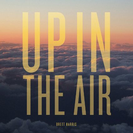 Harris, Brett - Up In The Air [Vinyl]