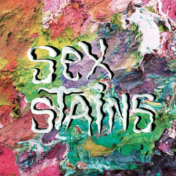 Sex Stains - Sex Stains [Vinyl]
