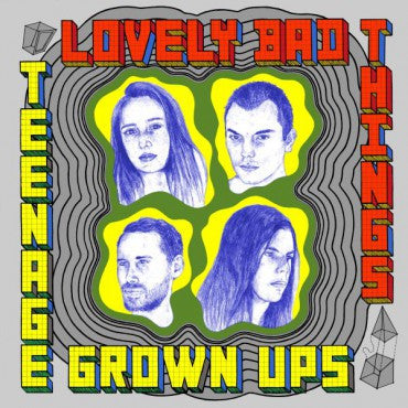 Lovely Bad Things - Teenage Grown Ups [Vinyl]