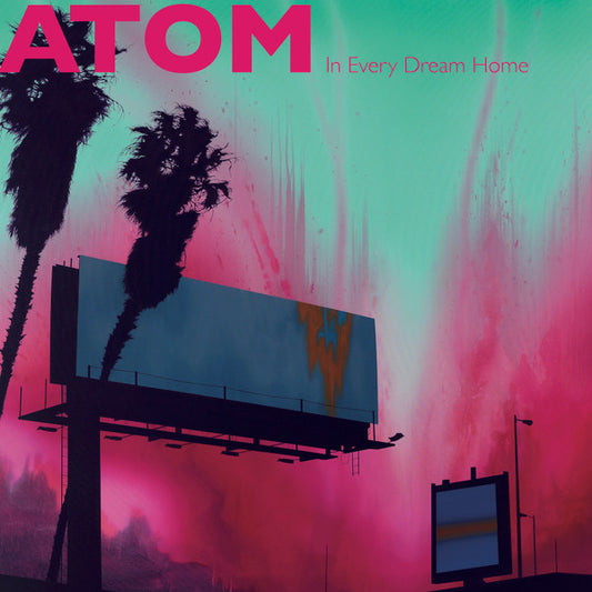 Atom - In Every Dream Home [Vinyl]