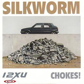 Silkworm - Chokes! [12 Inch Single]