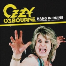 Osbourne, Ozzy - Hang In Ruins: Live In Montreal 1981 [Vinyl]