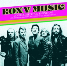 Roxy Music - Lonesome Star, Shine On: Live At City [Vinyl]