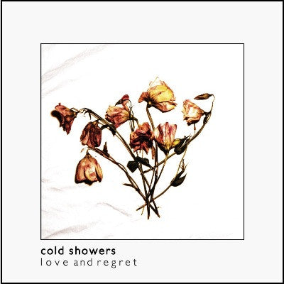 Cold Showers - Love and Regret [Vinyl]