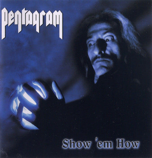 Pentagram - Show 'em How [Vinyl]