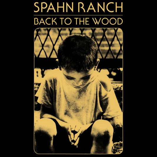 Spahn Ranch - Back To The Wood [Vinyl]