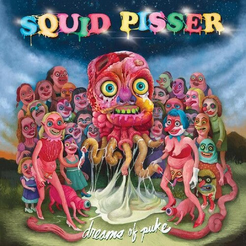 Squid Pisser - Dreams Of Puke [Vinyl]