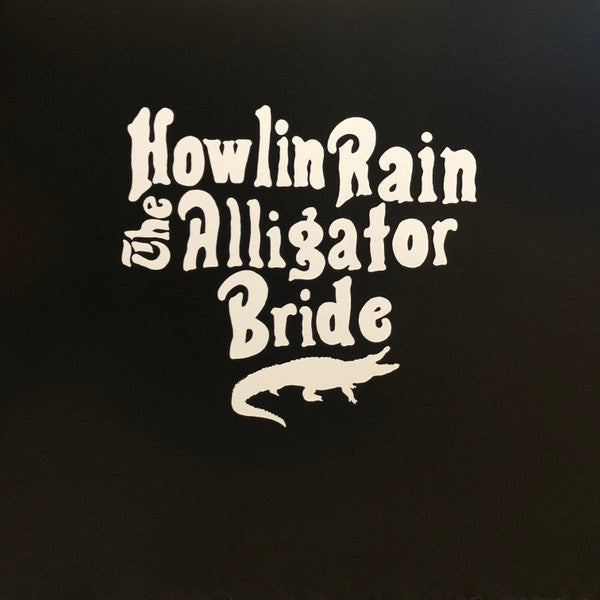 Howlin Rain - Alligator Bride [Vinyl]