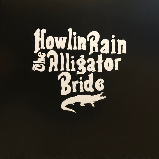Howlin Rain - Alligator Bride [Vinyl]