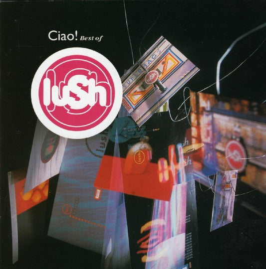 Lush - Ciao!: Best Of [CD]