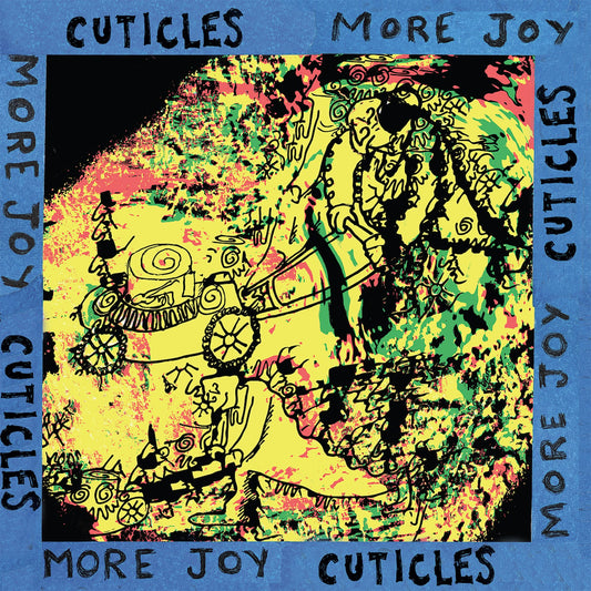 Cuticles - More Joy [Vinyl] [Pre-Order]