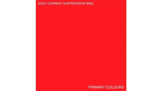 Eddy Current Suppression Ring - Primary Colours [Vinyl]