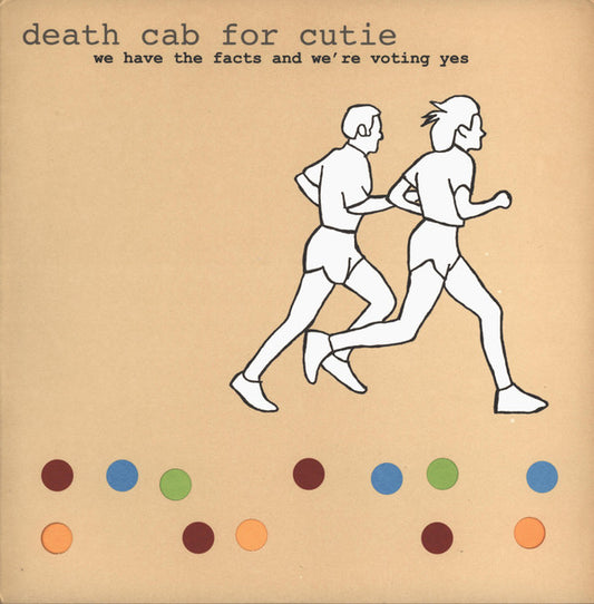 Death Cab For Cutie - We Have The Facts And We're Voting Yes [Vinyl]