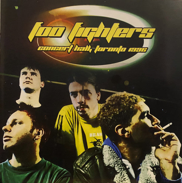 Foo Fighters - Live At Concert Hall, Toronto 1996 [Vinyl] – Rocking ...