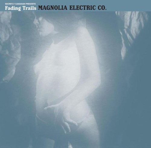 Magnolia Electric Co. - Fading Trails [Vinyl]