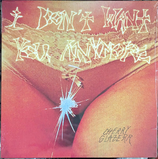 Chery Glazerr - I Don't Want You Anymore [Vinyl]