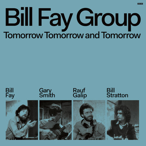 Fay, Bill Group - Tomorrow Tomorrow And Tomorrow [Vinyl]