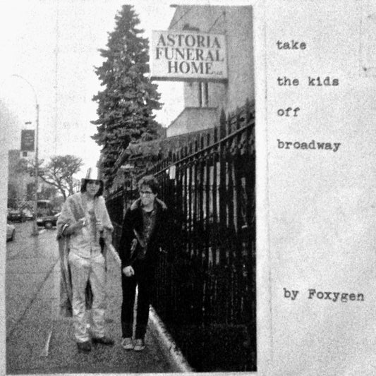 Foxygen - Take The Kids Off Broadway [Vinyl] [Second Hand]