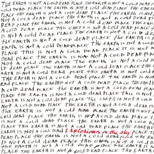 Explosions In The Sky - Earth Is Not A Cold Dead Place [Vinyl]