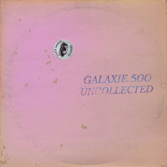 Galaxie 500 - Uncollected Noise New York '88-'90 [Vinyl]