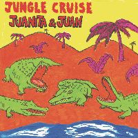 Juanita and Juan - Jungle Cruise [Vinyl]