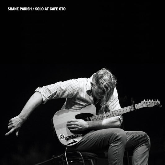Parish, Shane - Solo At Cafe Oto [Vinyl]