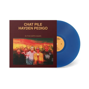 Chat Pile And Hayden Pedigo - In The Earth Again [Vinyl]