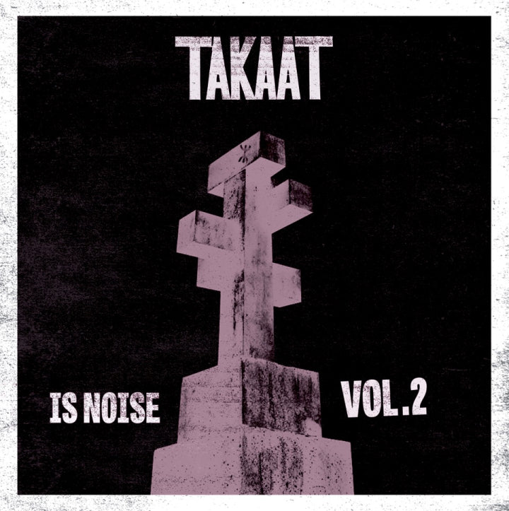 Takaat - Is Noise Vol 2 [10 Inch Single]