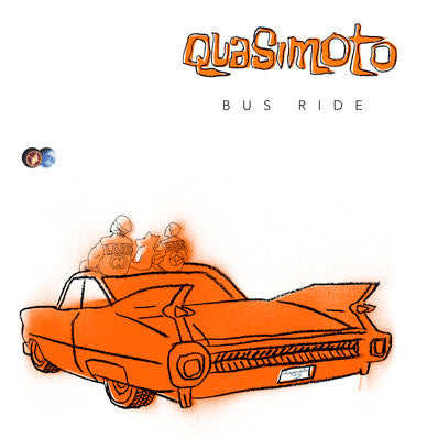 Quasimoto - Bus Ride / Rappcats / Greenery [12 Inch Single]