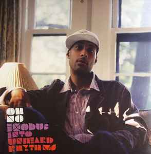 Oh No - Exodus Into Unheard Rhythms [Vinyl] [Second Hand]