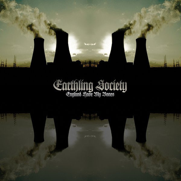 Earthling Society - England Have My Bones [Vinyl] [Second Hand]