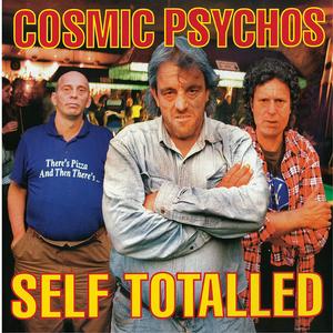 Cosmic Psychos - Self Totalled [Vinyl]