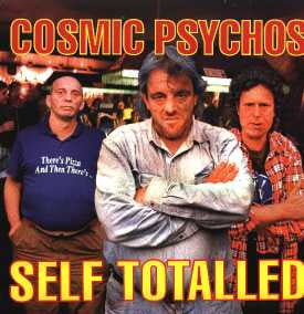 Cosmic Psychos - Self Totalled [Vinyl]